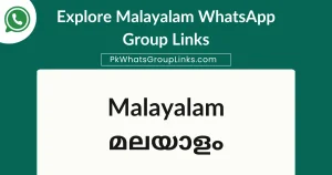 Explore Malayalam WhatsApp Group Links