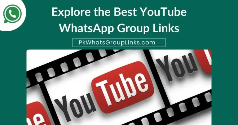 Explore the Best YouTube WhatsApp Group Links