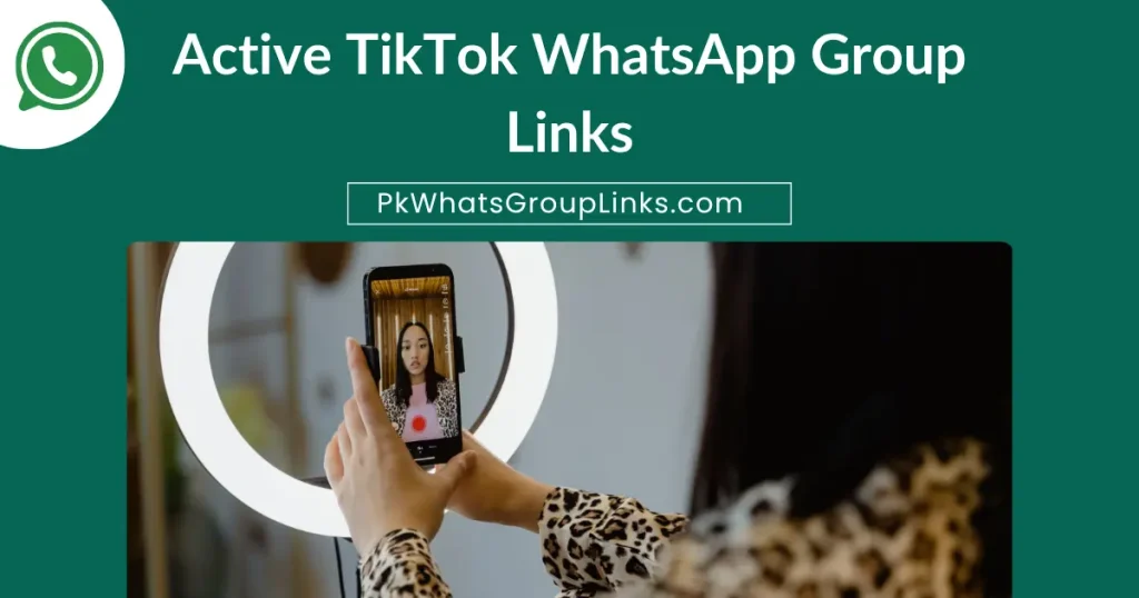 Active TikTok WhatsApp Group Links
