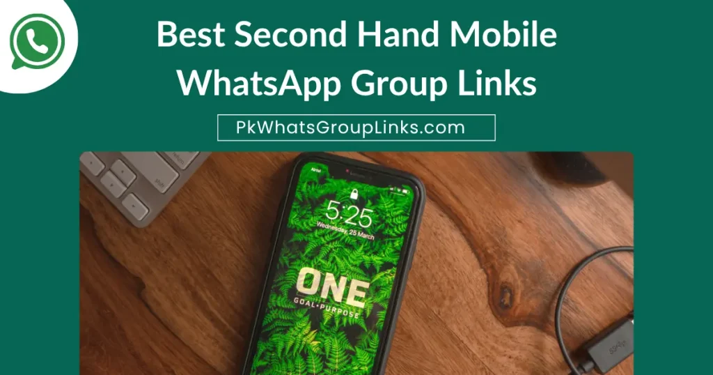 Best Second Hand Mobile WhatsApp Group Links
